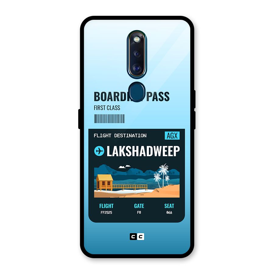 Lakshadweep Boarding Pass Glass Back Case for Oppo F11 Pro