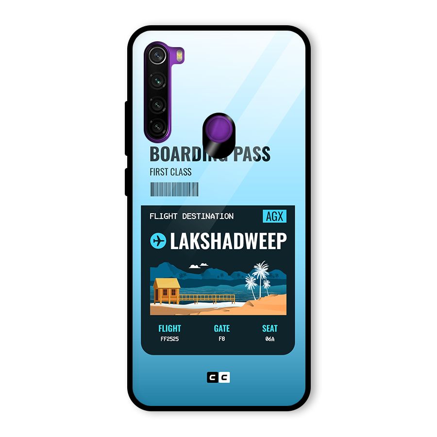 Lakshadweep Boarding Pass Glass Back Case for Redmi Note 8