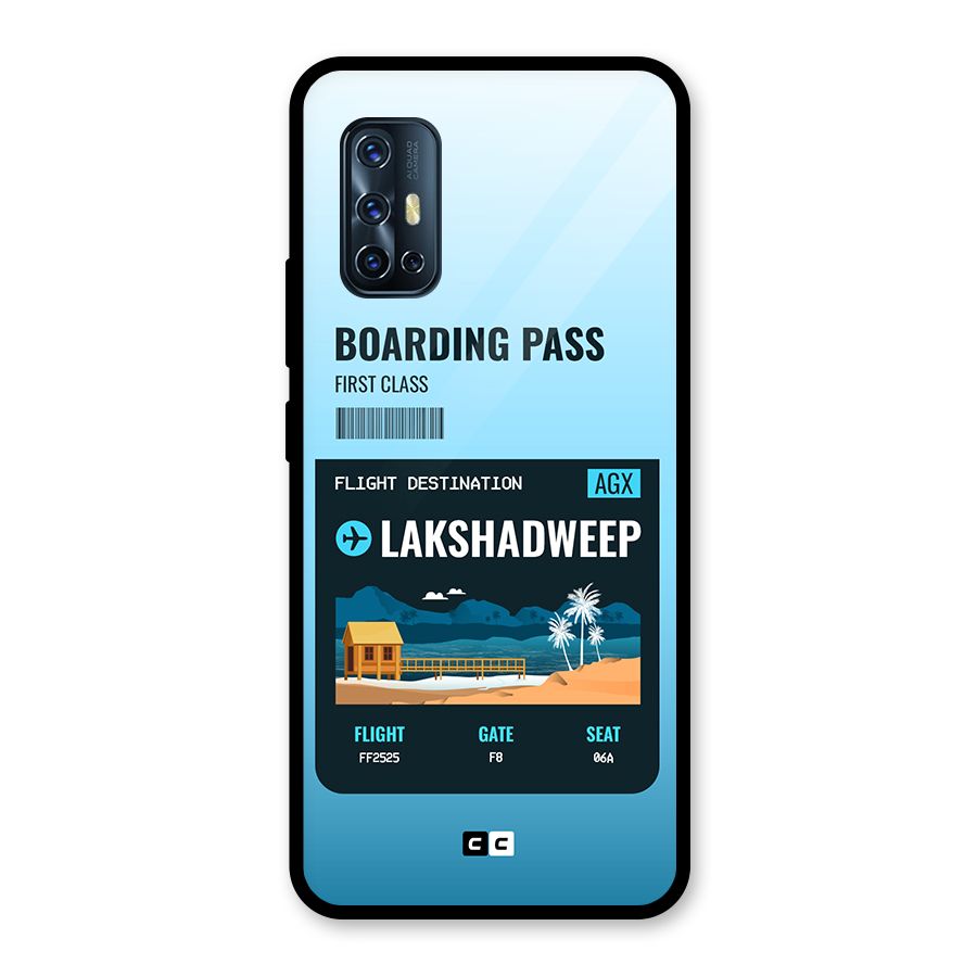 Lakshadweep Boarding Pass Glass Back Case for Vivo V17