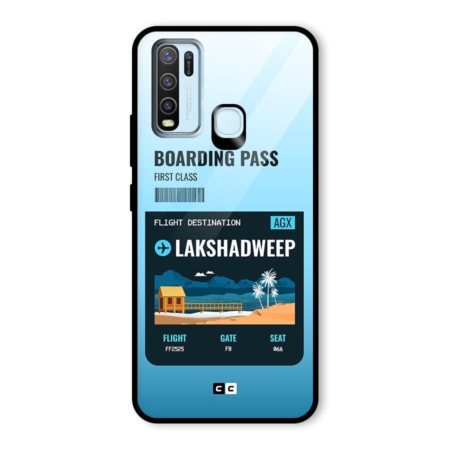 Lakshadweep Boarding Pass Glass Back Case for Vivo Y30