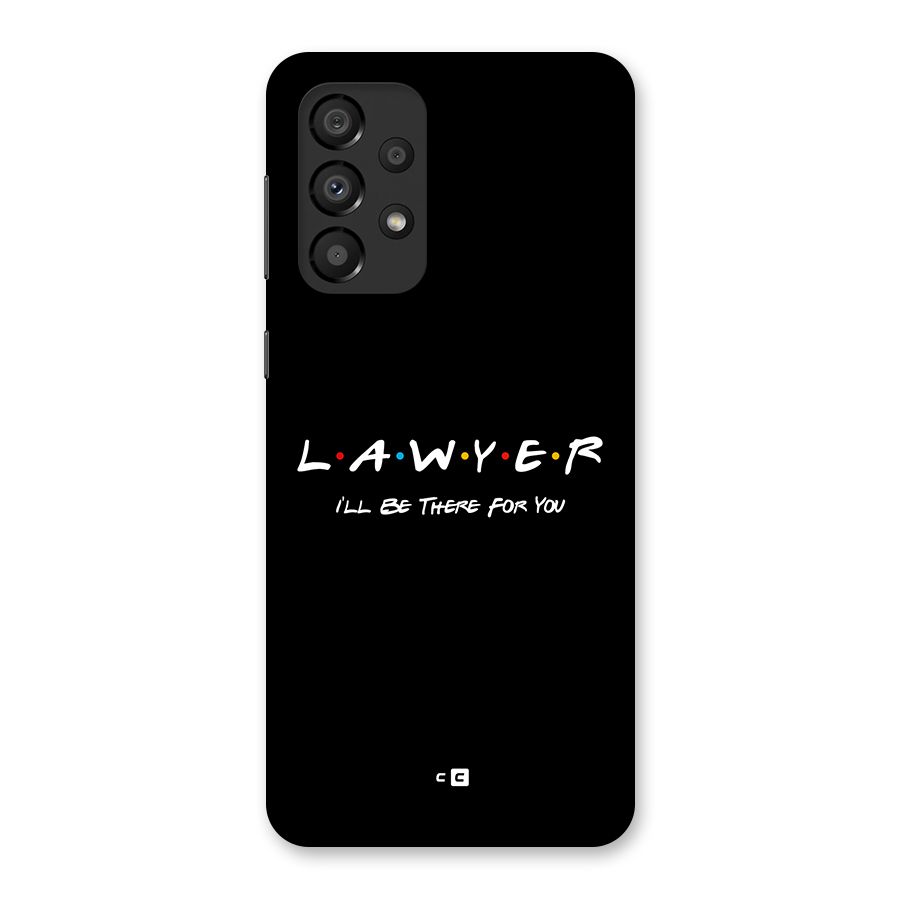 Lawyer For You Back Case for Galaxy A33 5G