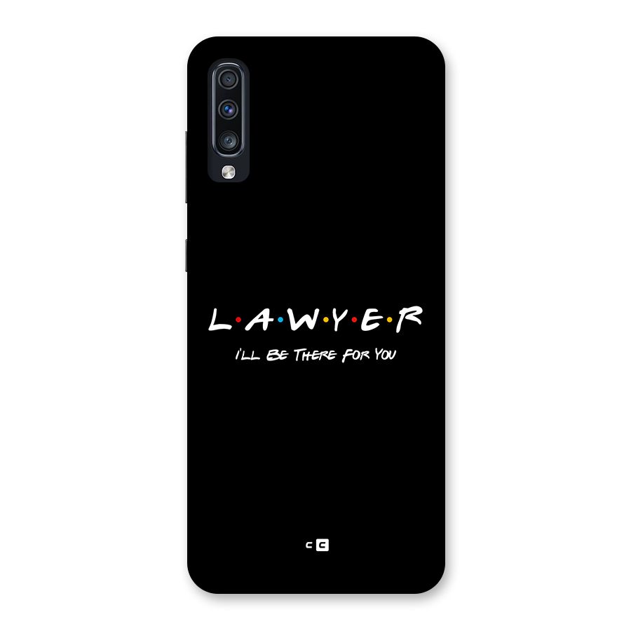 Lawyer For You Back Case for Galaxy A70