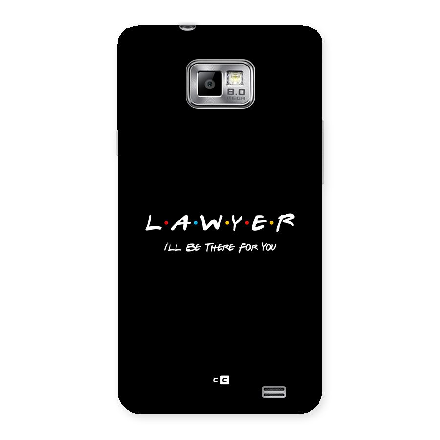 Lawyer For You Back Case for Galaxy S2