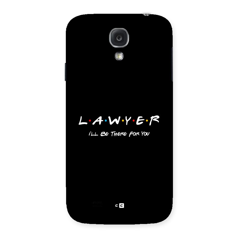Lawyer For You Back Case for Galaxy S4