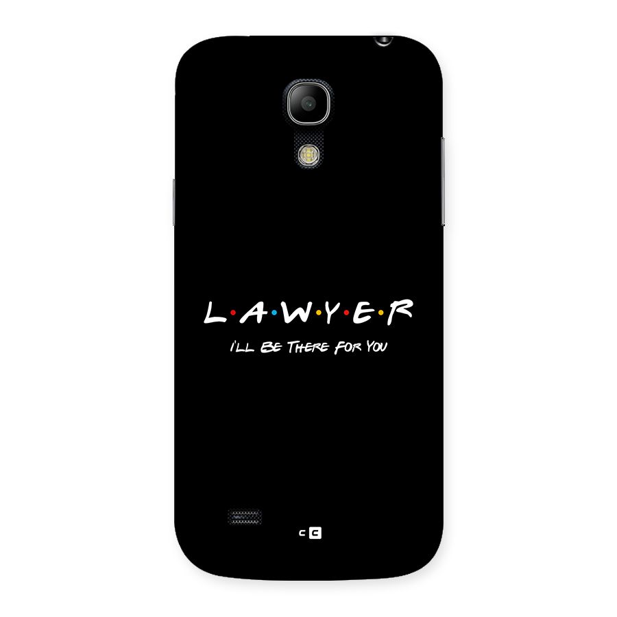 Lawyer For You Back Case for Galaxy S4 Mini