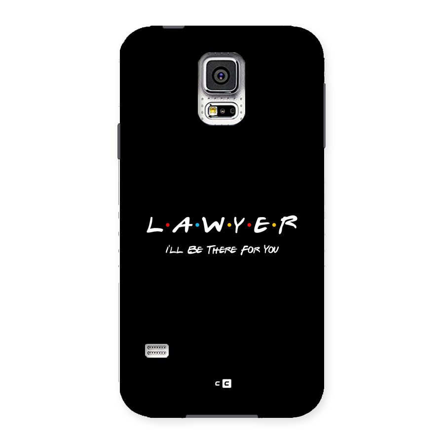 Lawyer For You Back Case for Galaxy S5