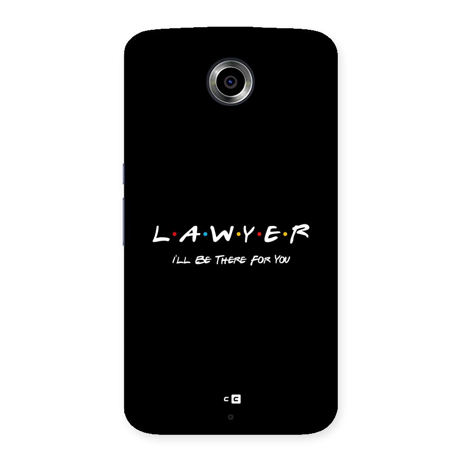 Lawyer For You Back Case for Google Nexus 6