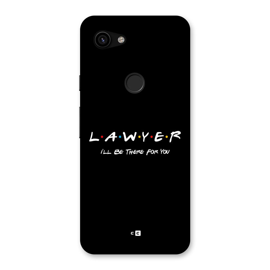 Lawyer For You Back Case for Google Pixel 3a