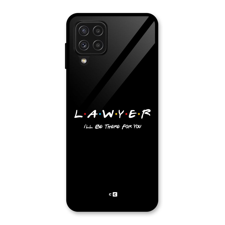 Lawyer For You Glass Back Case for Galaxy A22 4G