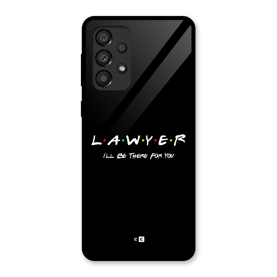Lawyer For You Glass Back Case for Galaxy A33 5G