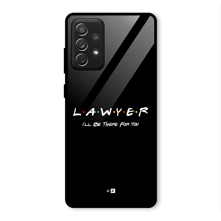 Lawyer For You Glass Back Case for Galaxy A72
