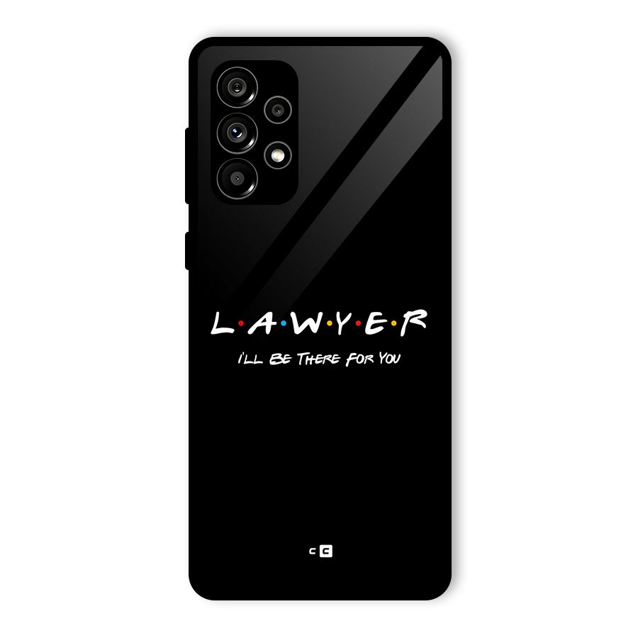 Lawyer For You Glass Back Case for Galaxy A73 5G