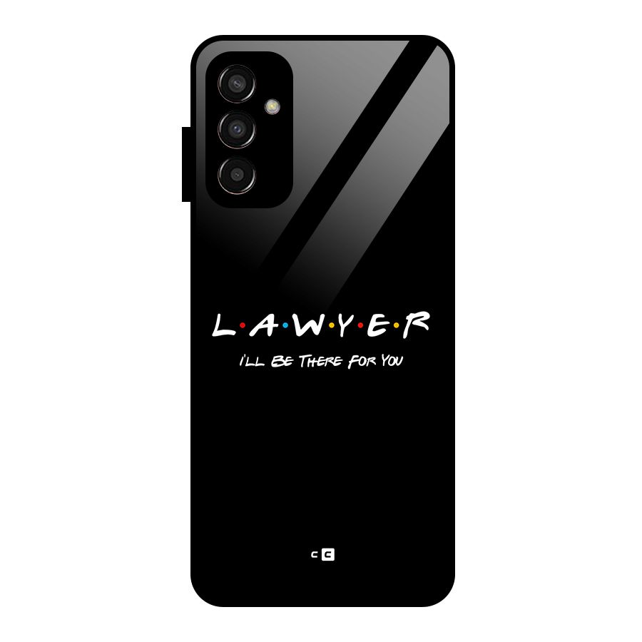 Lawyer For You Glass Back Case for Galaxy F13