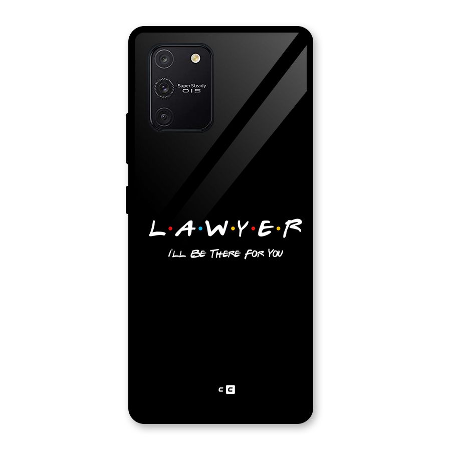 Lawyer For You Glass Back Case for Galaxy S10 Lite