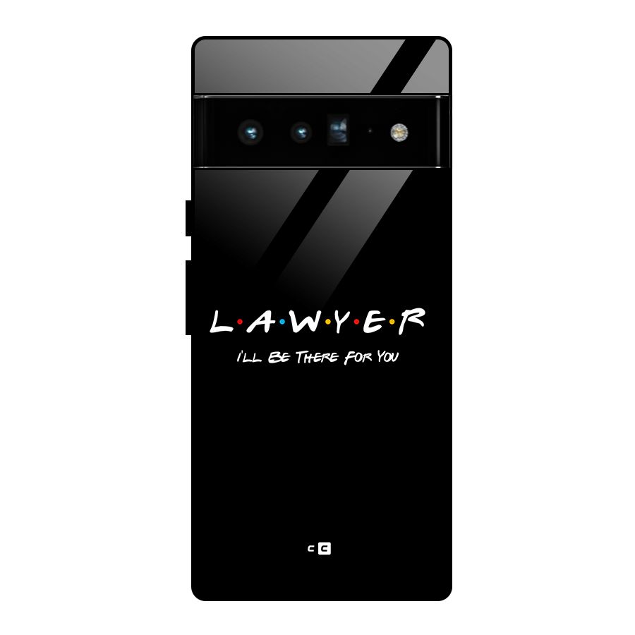 Lawyer For You Glass Back Case for Google Pixel 6 Pro