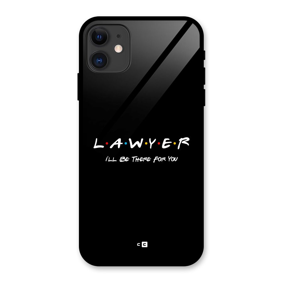 Lawyer For You Glass Back Case for iPhone 11