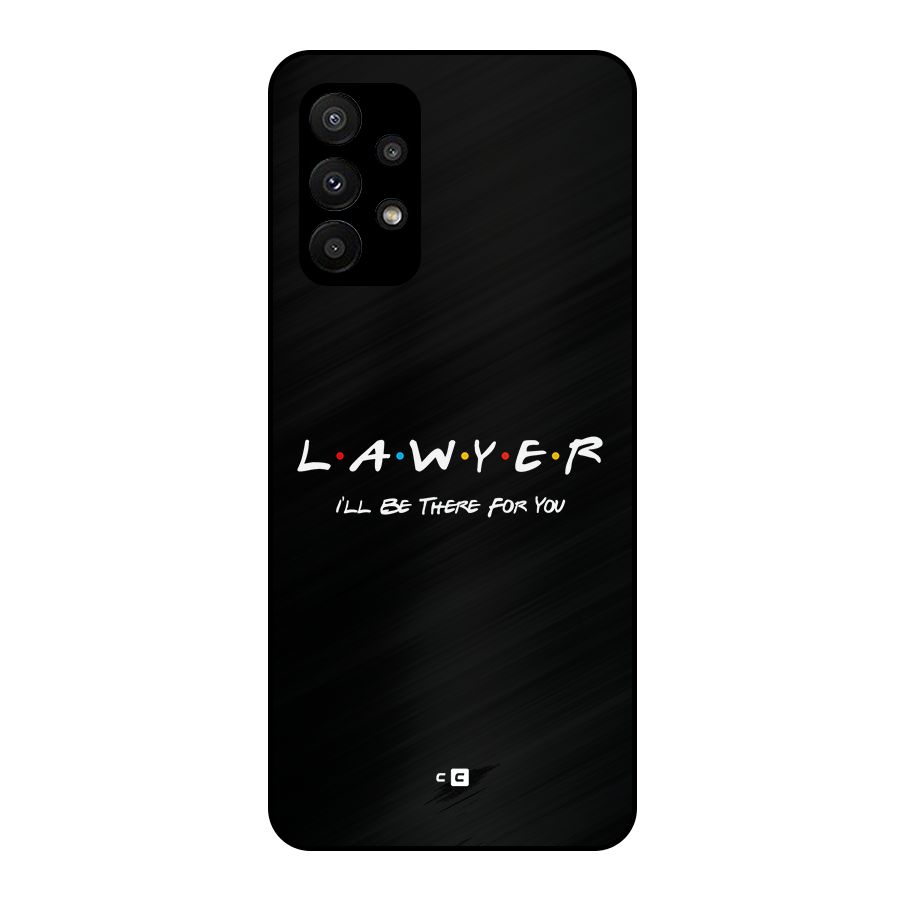Lawyer For You Metal Back Case for Galaxy A23