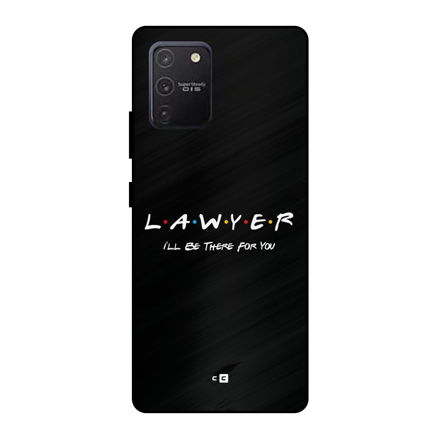 Lawyer For You Metal Back Case for Galaxy S10 Lite