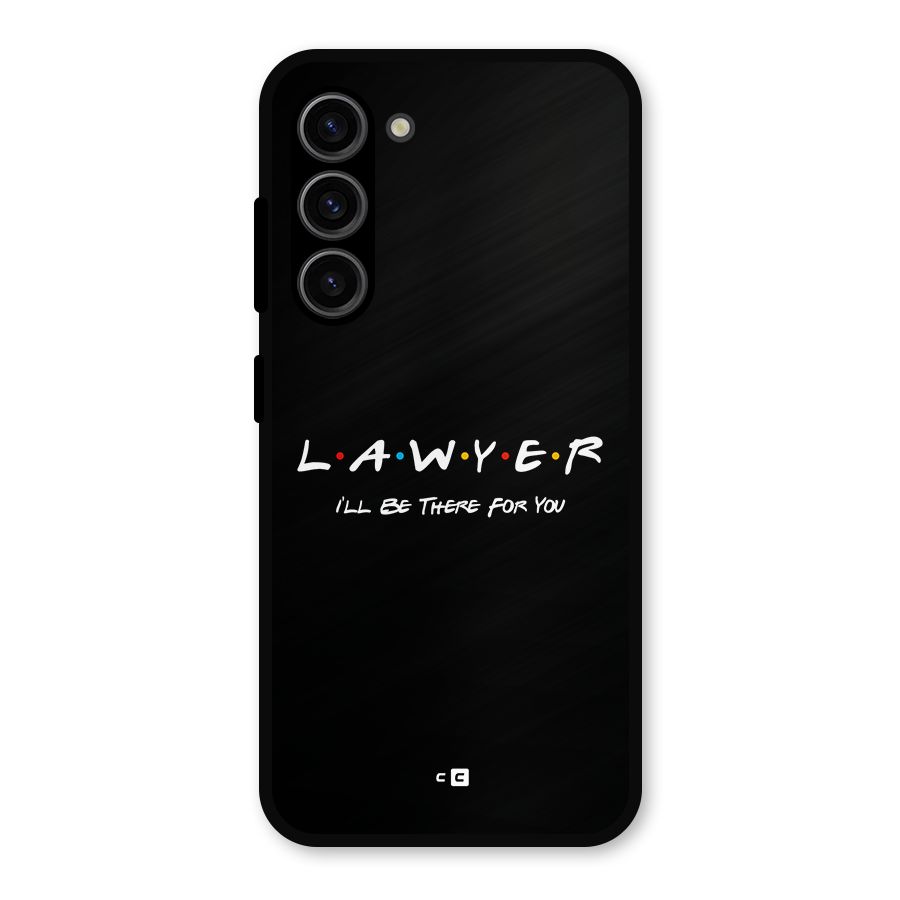 Lawyer For You Metal Back Case for Galaxy S23