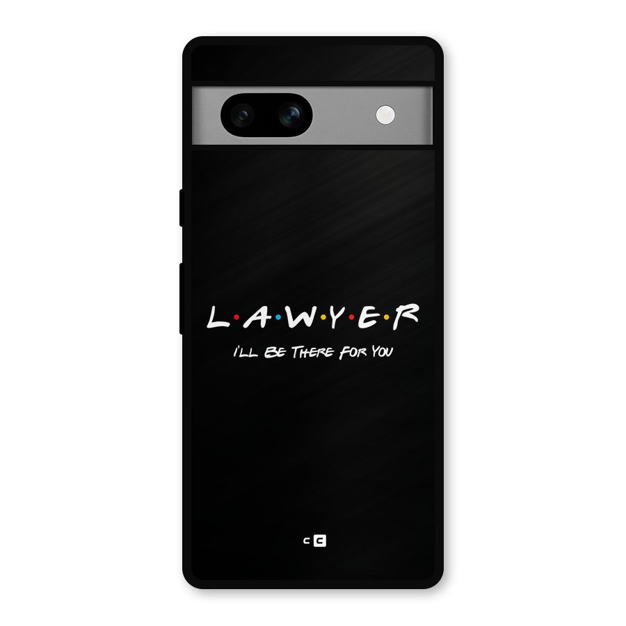 Lawyer For You Metal Back Case for Google Pixel 7a