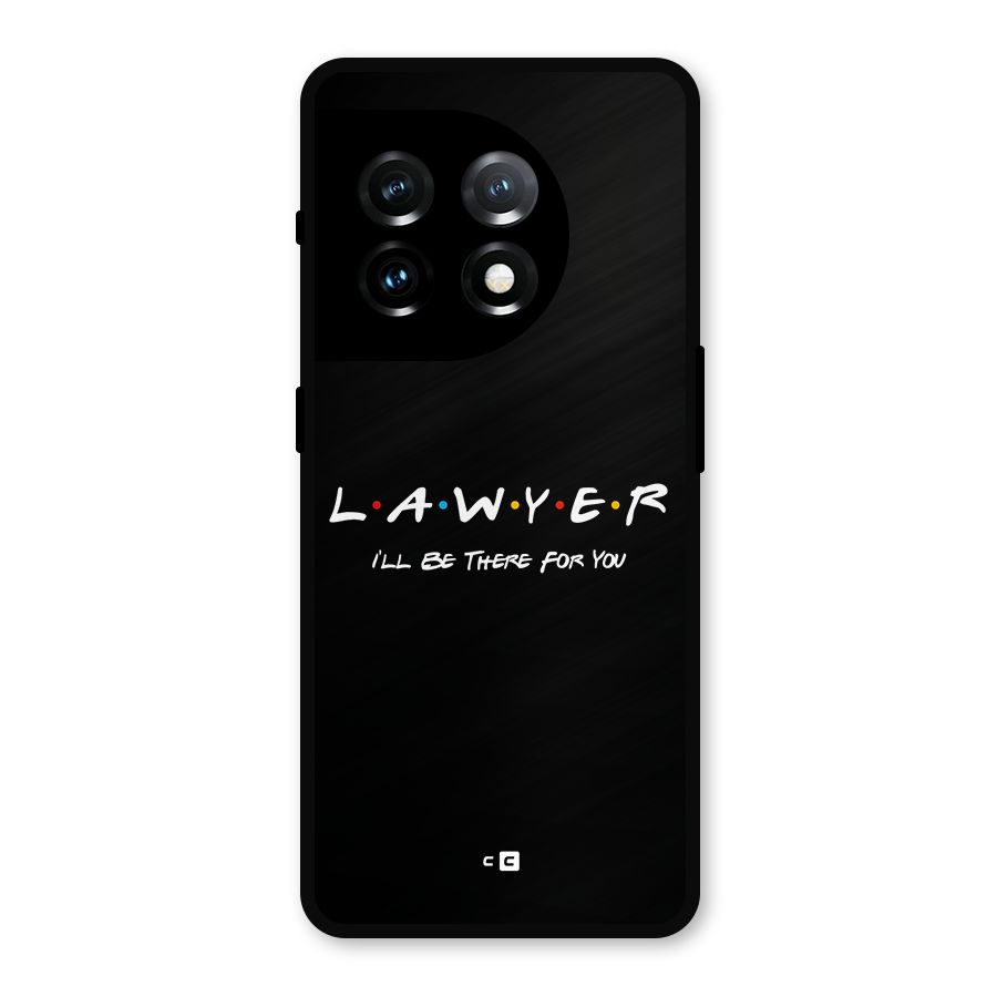 Lawyer For You Metal Back Case for OnePlus 11
