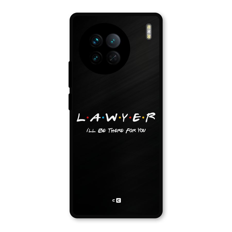 Lawyer For You Metal Back Case for Vivo X90