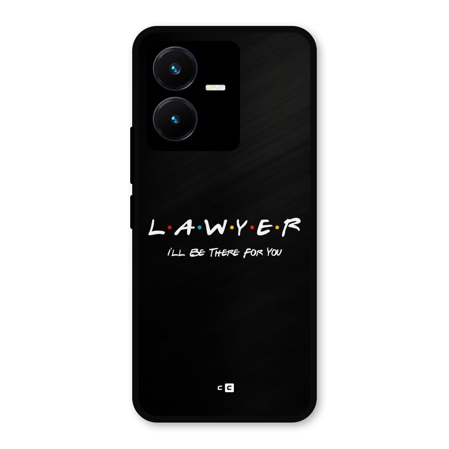 Lawyer For You Metal Back Case for Vivo Y22
