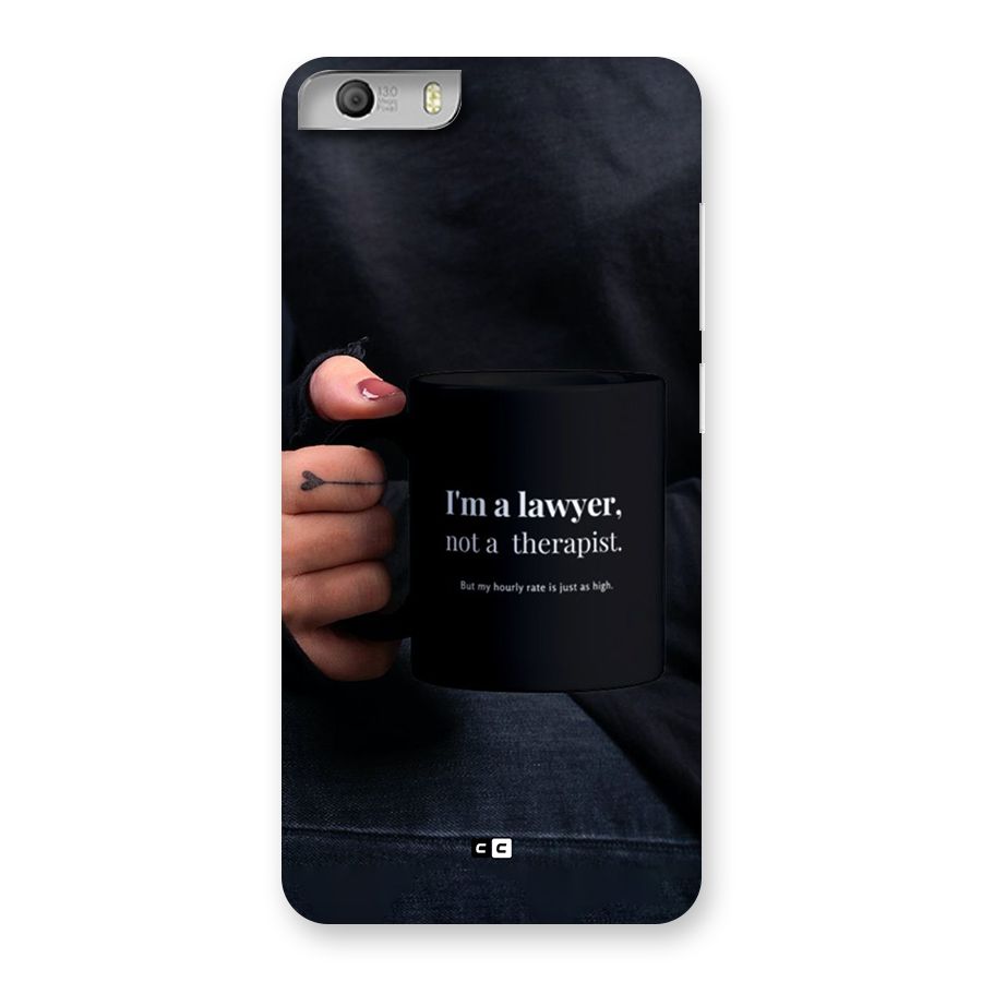 Lawyer Not Therapist Back Case for Canvas Knight 2