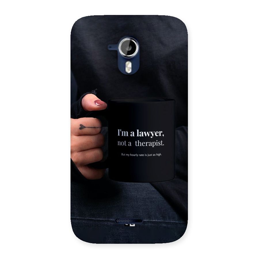 Lawyer Not Therapist Back Case for Canvas Magnus A117