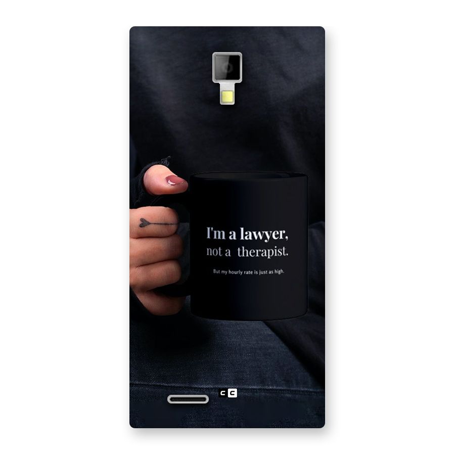 Lawyer Not Therapist Back Case for Canvas Xpress A99