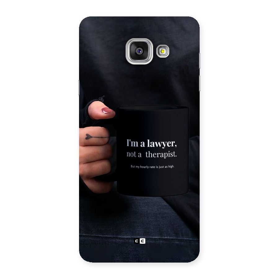 Lawyer Not Therapist Back Case for Galaxy A7 (2016)