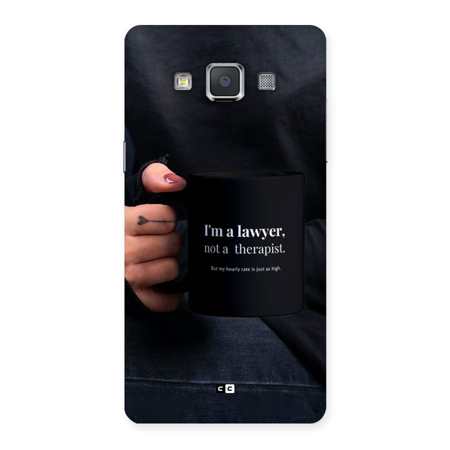 Lawyer Not Therapist Back Case for Galaxy Grand 3