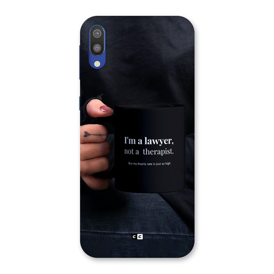 Lawyer Not Therapist Back Case for Galaxy M10