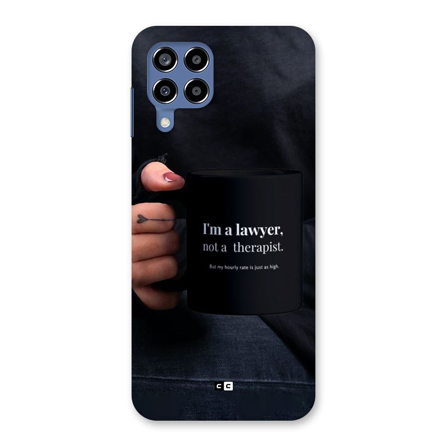 Lawyer Not Therapist Back Case for Galaxy M53 5G