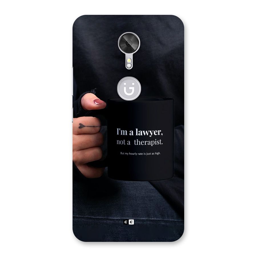 Lawyer Not Therapist Back Case for Gionee A1