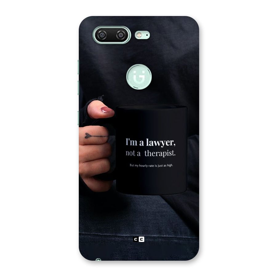 Lawyer Not Therapist Back Case for Gionee S10