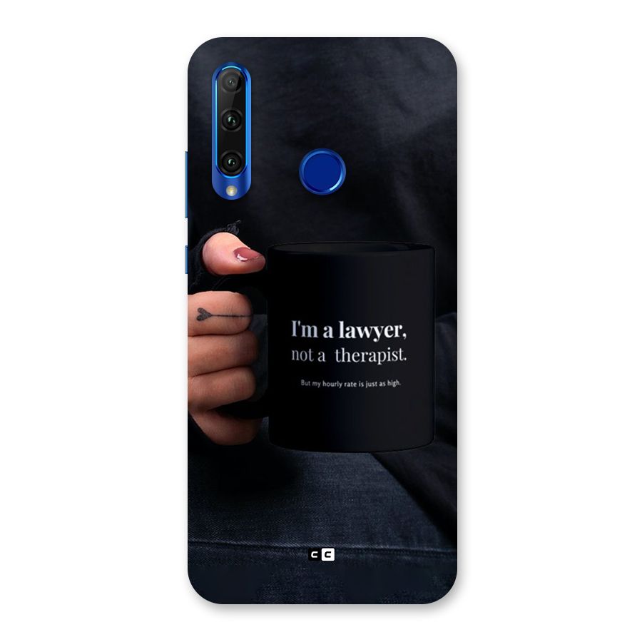 Lawyer Not Therapist Back Case for Honor 20i