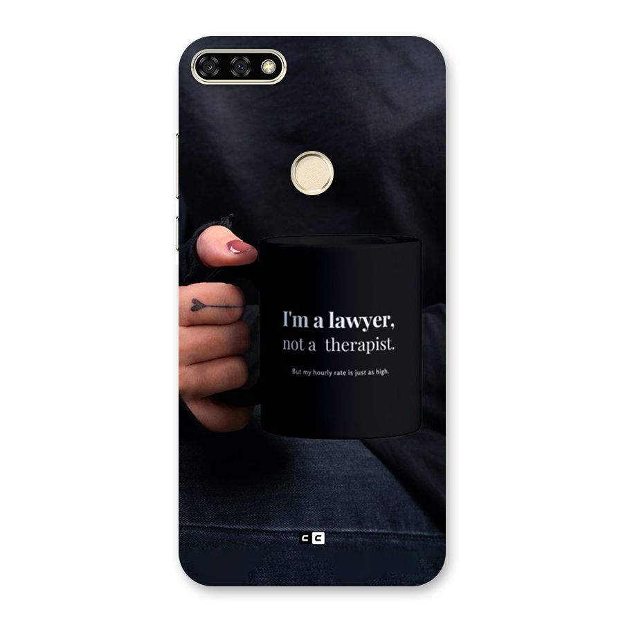 Lawyer Not Therapist Back Case for Honor 7A