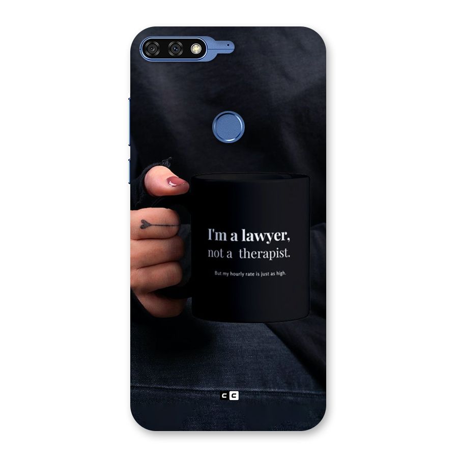 Lawyer Not Therapist Back Case for Honor 7C