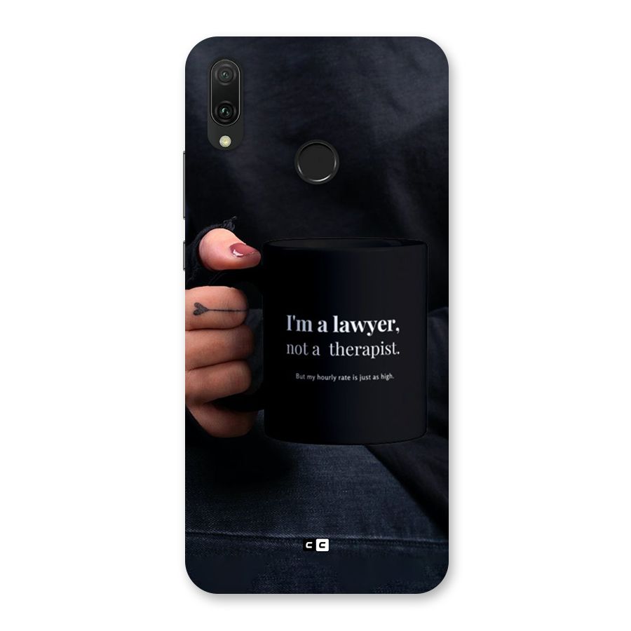Lawyer Not Therapist Back Case for Huawei Y9 (2019)