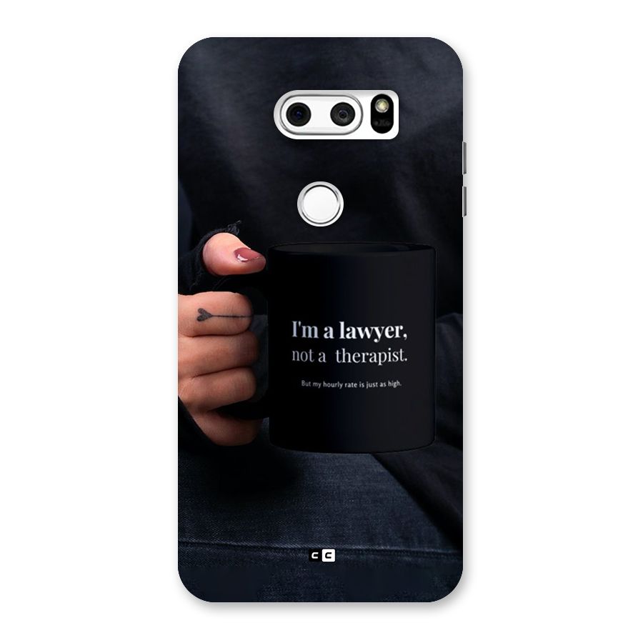 Lawyer Not Therapist Back Case for LG V30