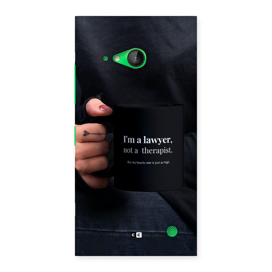 Lawyer Not Therapist Back Case for Lumia 730