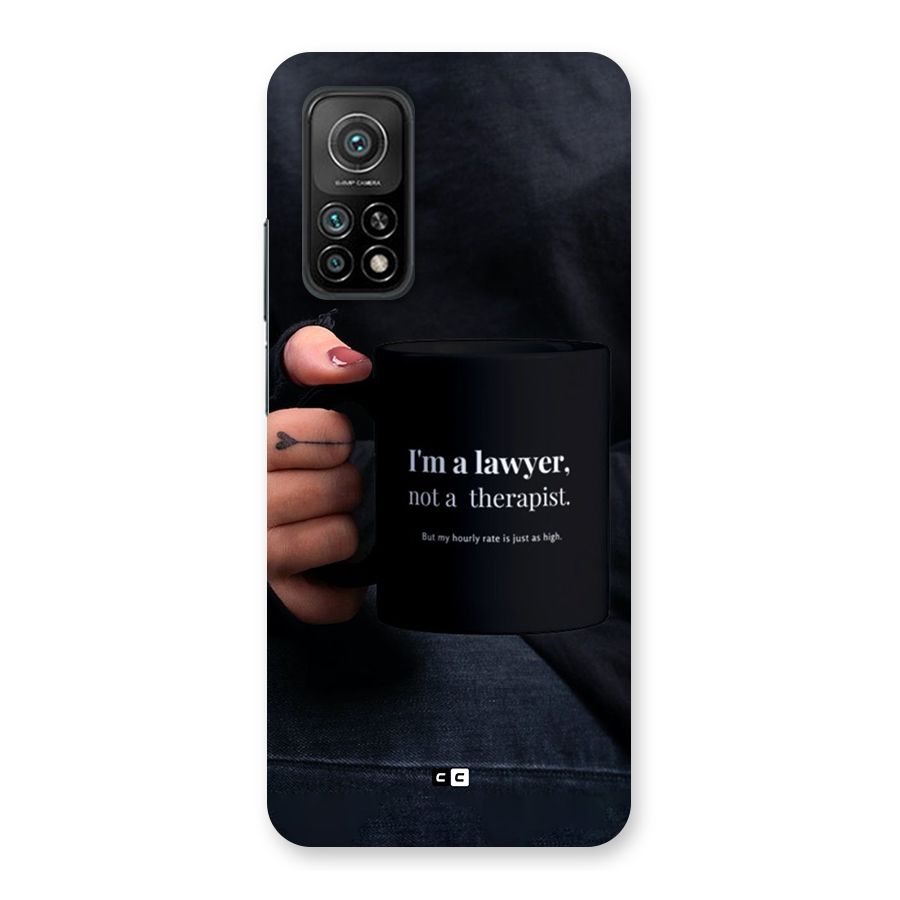 Lawyer Not Therapist Back Case for Mi 10T Pro 5G