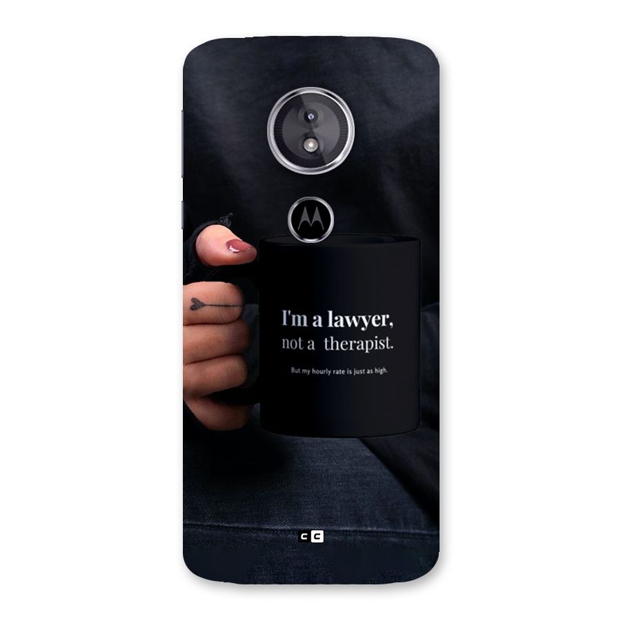 Lawyer Not Therapist Back Case for Moto E5