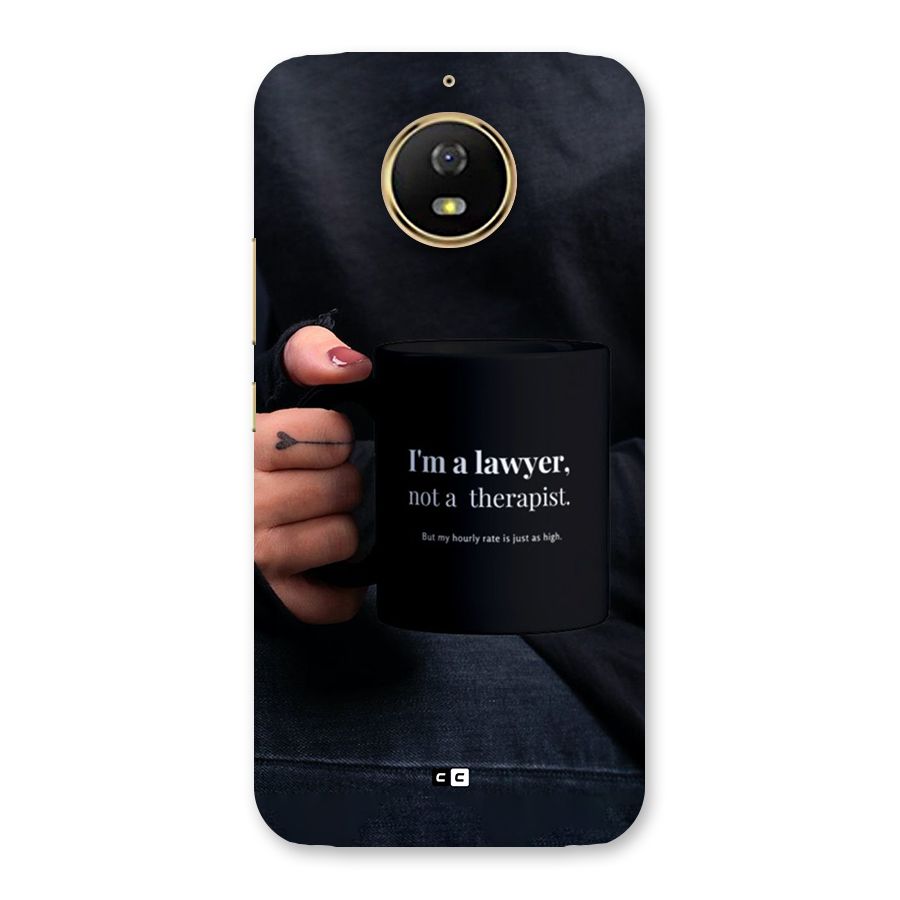 Lawyer Not Therapist Back Case for Moto G5s