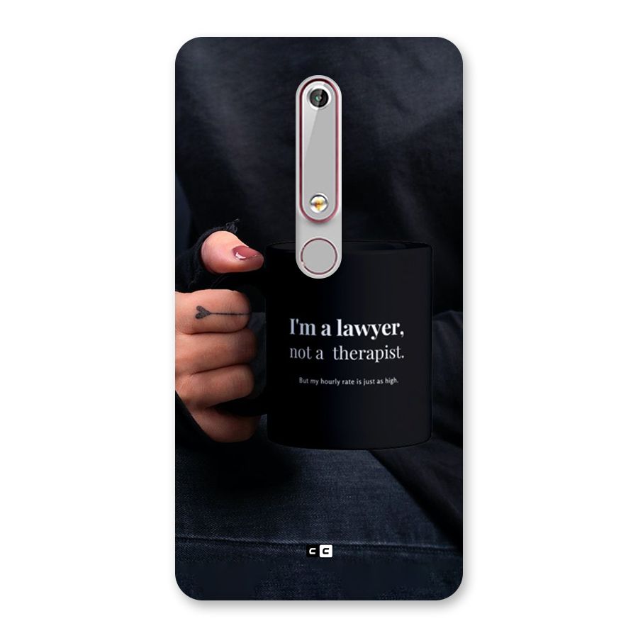 Lawyer Not Therapist Back Case for Nokia 6.1