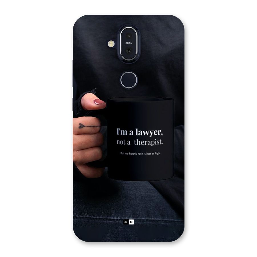 Lawyer Not Therapist Back Case for Nokia 8.1