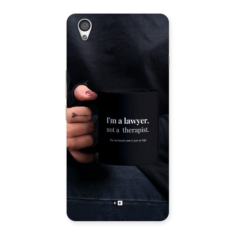 Lawyer Not Therapist Back Case for OnePlus X