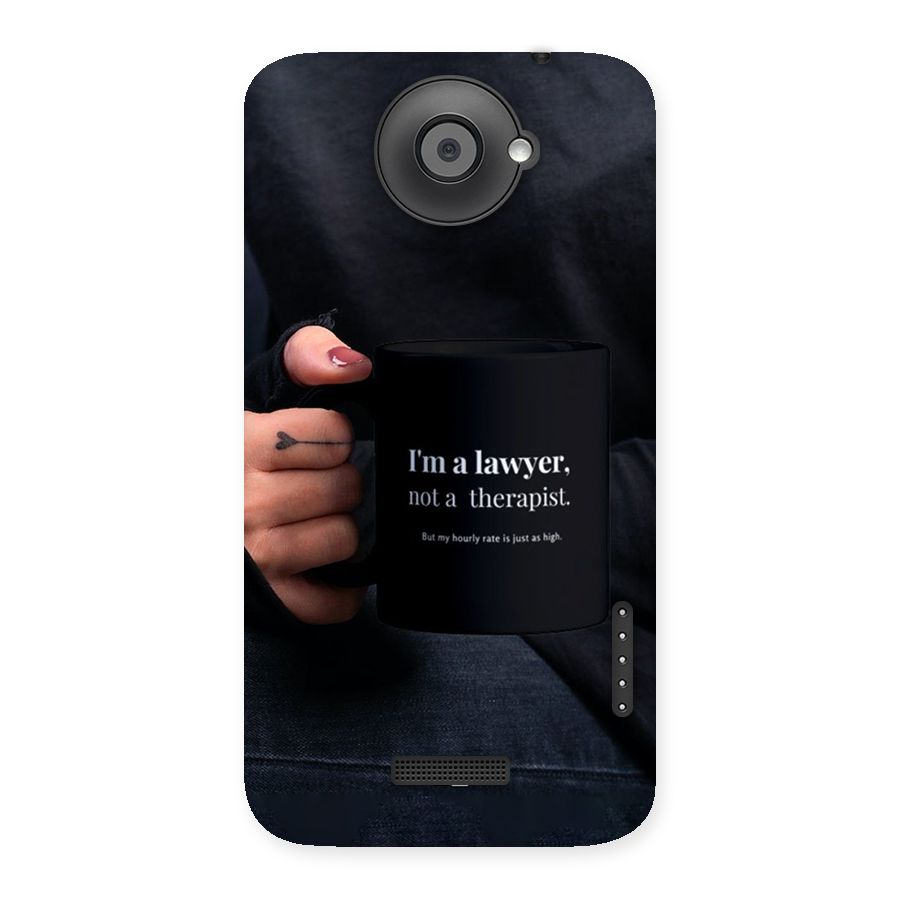 Lawyer Not Therapist Back Case for One X