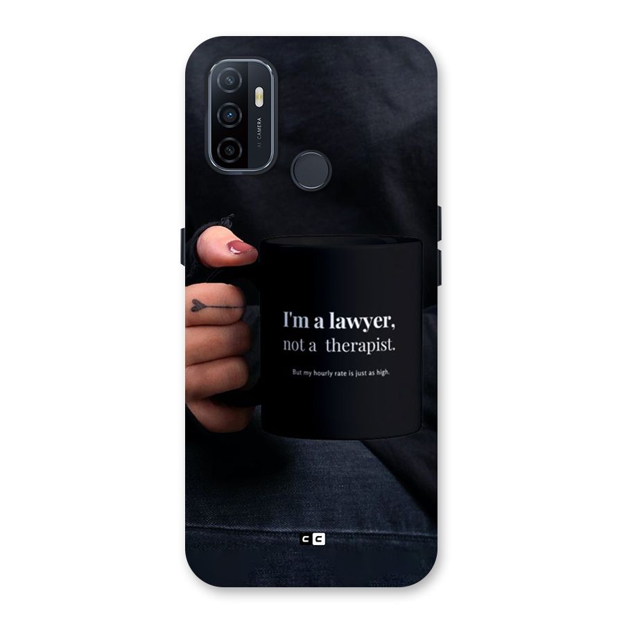 Lawyer Not Therapist Back Case for Oppo A33 (2020)